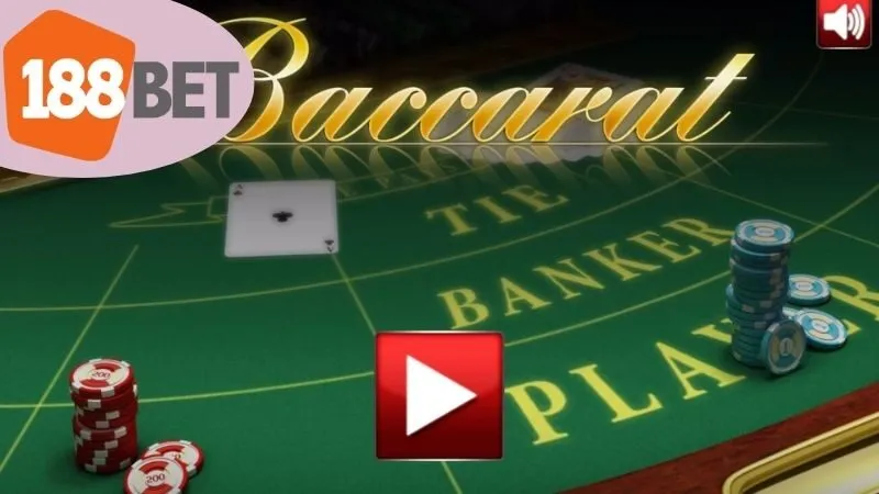 Các Lựa Chọn Tốt Nhất Khi Chơi Baccarat Tại 188Bet