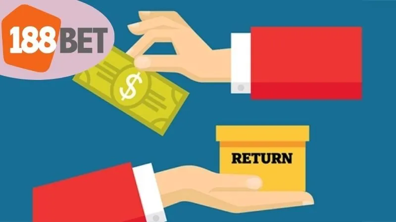 Cách Thức Yêu Cầu Hoàn Trả 188bet