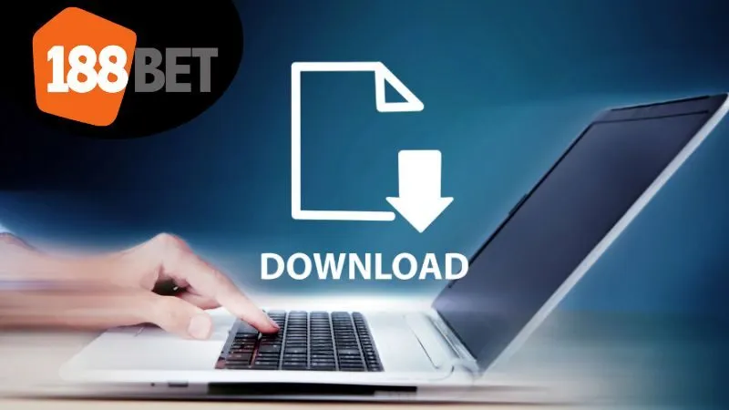Lợi ích khi tải app 188bet